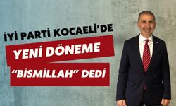 İYİ Parti Kocaeli’de Yeni Döneme “Bismillah” Dedi