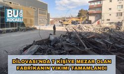 Dilovası’nda 7 Kişiye Mezar Olan Fabrikanın Yıkımı Tamamlandı