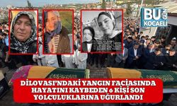 Dilovası’ndaki Yangın Faciasında Hayatını Kaybeden 6 Kişi Son Yolculuklarına Uğurlandı