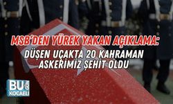 MSB’den Yürek Yakan Açıklama: Düşen Uçakta 20 Kahraman Askerimiz Şehit Oldu