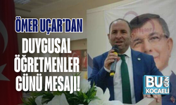 Ömer Uçar’dan Duygusal Öğretmenler Günü Mesajı!