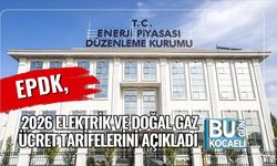 EPDK, 2026 Elektrik ve Doğal Gaz Ücret Tarifelerini Açıkladı