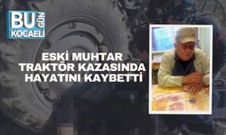 Eski Muhtar Traktör Kazasında Hayatını Kaybetti