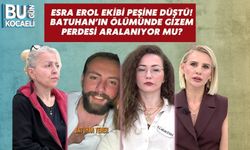 Esra Erol Ekibi Peşine Düştü! Batuhan’ın Ölümünde Gizem Perdesi Aralanıyor Mu?