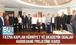 Fatma Kaplan Hürriyet Ve Akademik Odalar Haddehane Projesine Karşı