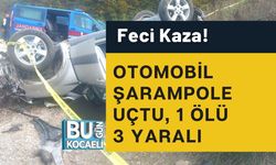 Feci Kaza! Otomobil Şarampole Uçtu, 1 Ölü 3 Yaralı