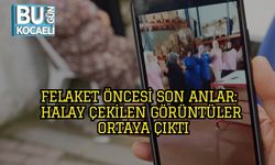 Felaket Öncesi Son Anlar: Halay Çekilen Görüntüler Ortaya Çıktı