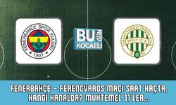 Fenerbahçe – Ferencvaros Maçı Saat Kaçta, Hangi Kanalda? Muhtemel 11’ler…