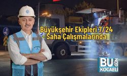 Büyükşehir Ekipleri 7/24 Saha Çalışmalarında