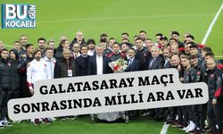 Galatasaray Maçı Sonrasında Milli Ara Var