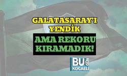 Galatasaray'ı Yendik Ama Rekoru Kıramadık!