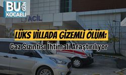 Lüks Villada Gizemli Ölüm: Gaz Sızıntısı İhtimali Araştırılıyor