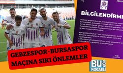 Gebzespor-Bursaspor Maçına Sıkı Önlemler