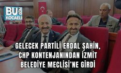 Gelecek Partili Erdal Şahin, CHP Kontenjanından İzmit Belediye Meclisi’ne Girdi