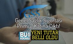 Genel Sağlık Sigortası Primi 2 Katına Çıktı! Yeni Tutar Belli Oldu