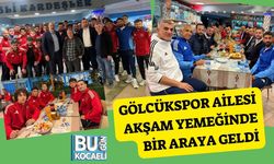 Gölcükspor Ailesi Akşam Yemeğinde Bir Araya Geldi