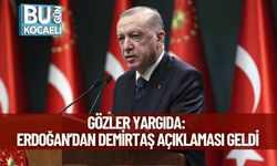 Gözler Yargıda: Erdoğan’dan Demirtaş Açıklaması Geldi