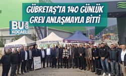 Gübretaş’ta 140 Günlük Grev Anlaşmayla Bitti
