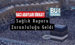 Hacı Adayları Dikkat! Sağlık Raporu Zorunluluğu Geldi