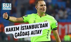 Hakem İstanbul’dan Çağdaş Altay