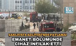 Şanlıurfa Adliyesi’nde Patlama! Emanet Bölümünde Cihaz İnfilak Etti: Yaralılar Var