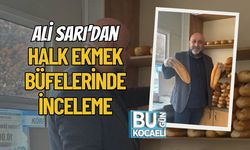 Ali Sarı’dan Halk Ekmek Büfelerinde İnceleme