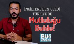 İngiltere'den Geldi, Türkiye'de Mutluluğu Buldu!