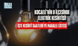 Kocaeli’nin 8 İlçesinde Elektrik Kesintisi! İşte Kesinti Saatleri ve Mahalle Listesi