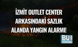 İzmit Outlet Center Arkasındaki Sazlık Alanda Yangın Alarmı!