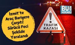 İzmit’te Araç Bariyere Çarptı! Sürücü Feci Şekilde Yaralandı
