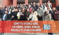 İzmit’te Otizmli Genç Ertuğrul Şenol Vakası Kocaeli’yi Ayağa Kaldırdı
