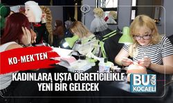 KO-MEK’ten Kadınlara Usta Öğreticilikle Yeni Bir Gelecek