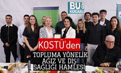 KOSTÜ'den Topluma Yönelik Ağız ve Diş Sağlığı Hamlesi