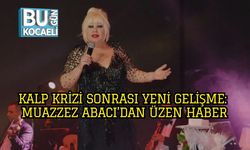 Kalp Krizi Sonrası Yeni Gelişme: Muazzez Abacı’dan Üzen Haber