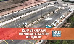 Kamp ve Karavan Tutkunları Kocaeli'de Buluşuyor!