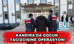 Kandıra’da Çocuk Tacizcisine Operasyon!