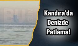 Kandıra’da Denizde Patlama!