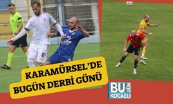 Karamürsel’de Bugün Derbi Günü