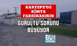 Kartepe’de Kimya Fabrikasının Gürültü Sorunu Büyüyor