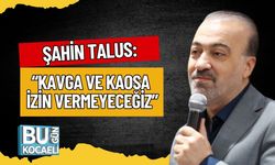 Talus: “Kavga ve Kaosa İzin Vermeyeceğiz”