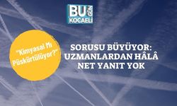 “Kimyasal Mı Püskürtülüyor?” Sorusu Büyüyor: Uzmanlardan Hâlâ Net Yanıt Yok