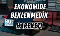 Ekonomide Beklenmedik Hareket!