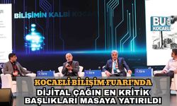 Kocaeli Bilişim Fuarı’nda Dijital Çağın En Kritik Başlıkları Masaya Yatırıldı