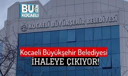 Kocaeli Büyükşehir Belediyesi İhaleye Çıkıyor!