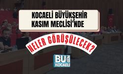 Kocaeli Büyükşehir Kasım Meclisi’nde Neler Görüşülecek?