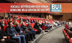 Kocaeli Büyükşehir’den Kurum Geneline Bilgi Güvenliği Eğitimi