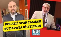 Kocaeli Spor Camiası Bu Davaya Kilitlendi
