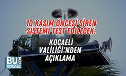 10 Kasım Öncesi Siren Sistemi Test Edilecek: Kocaeli Valiliği'nden Açıklama