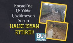 Kocaeli'de 1,5 Yıldır Çözülmeyen Sorun Halkı İsyan Ettirdi!