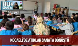Kocaeli’de Atıklar Sanata Dönüştü